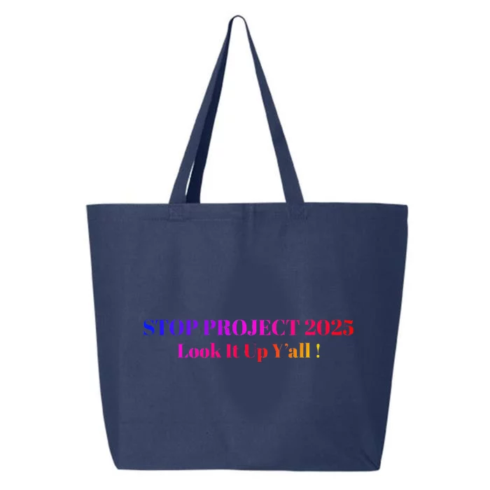 Stop Stop Project 2025 Look It Up Y’All 25L Jumbo Tote