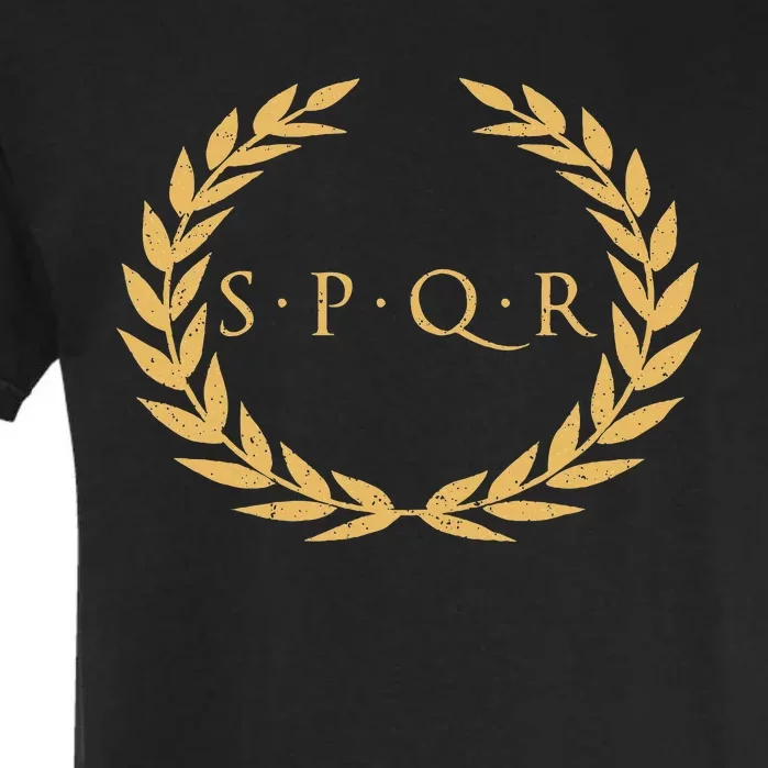 Spqr Senatus Populus Que Romanus Roman Republic Rome Garment-Dyed Heavyweight T-Shirt