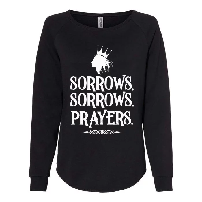 Sorrows Sorrows Prayers Womens California Wash Sweatshirt