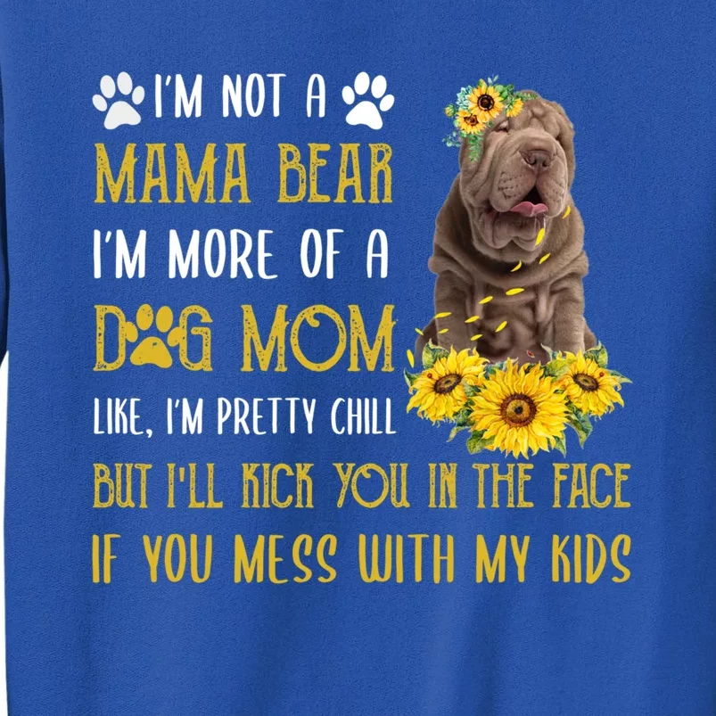 Sunflower Shar Pei Mom Mothers Day Dog Mom Funny Gift Tall Sweatshirt