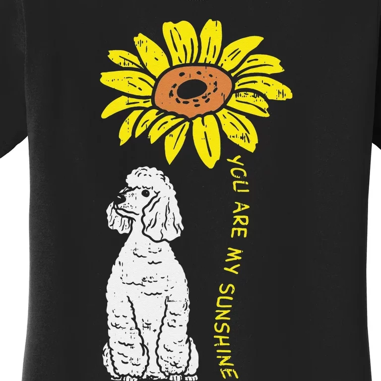 Sunflower Sunshine Poodle Dog Lover Owner Women's T-Shirt