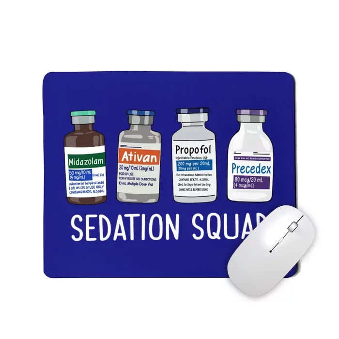 Sedation Squad Pharmacology Crna Icu Nurse Appreciation Gift Mousepad