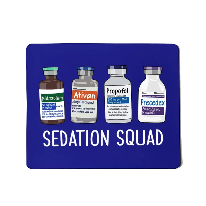 Sedation Squad Pharmacology Crna Icu Nurse Appreciation Gift Mousepad