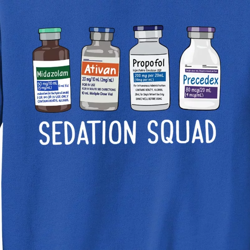 Sedation Squad Pharmacology Crna Icu Nurse Appreciation Gift Tall Sweatshirt