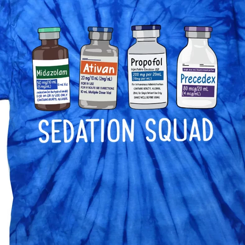 Sedation Squad Pharmacology Crna Icu Nurse Appreciation Gift Tie-Dye T-Shirt