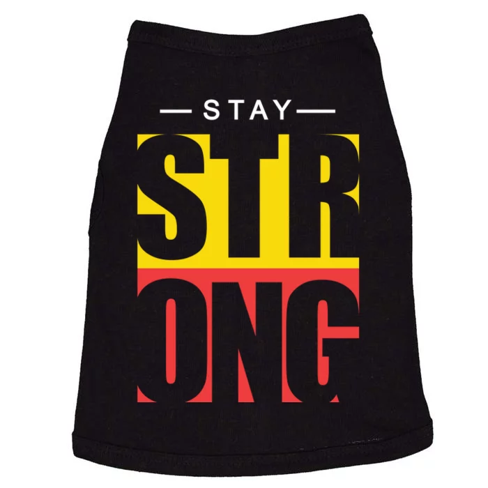 Stay Strong Positive Quote Doggie Tank