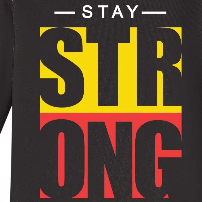 Stay Strong Positive Quote Baby Long Sleeve Bodysuit