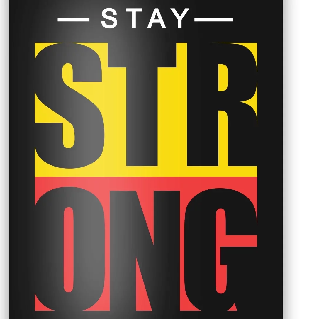 Stay Strong Positive Quote Poster