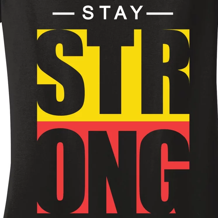 Stay Strong Positive Quote Women's V-Neck T-Shirt