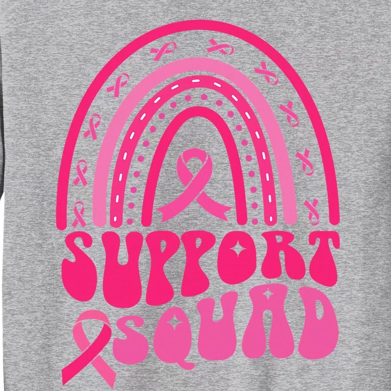 Support Squad Pink Rainbow Ribbon Breast Cancer Awareness Tall Sweatshirt