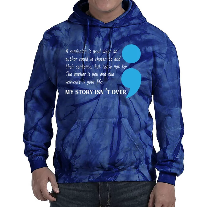 Semicolon Suicide Prevention Awareness Tie Dye Hoodie