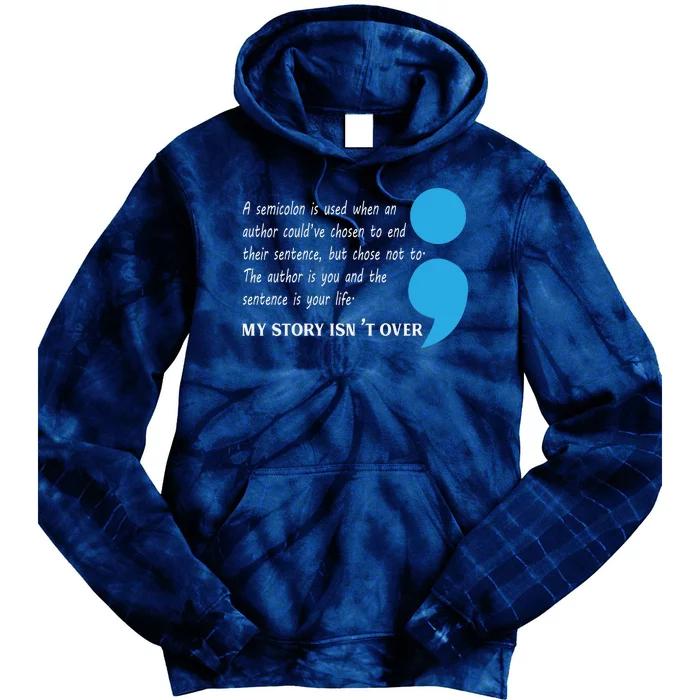 Semicolon Suicide Prevention Awareness Tie Dye Hoodie