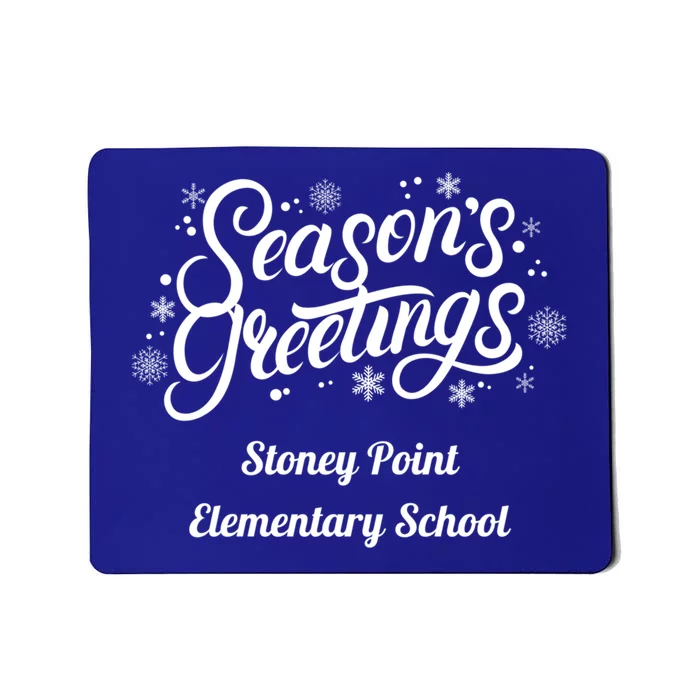 Stpes Stoney Point Eletary School Seasons Greetings Cute Gift Mousepad