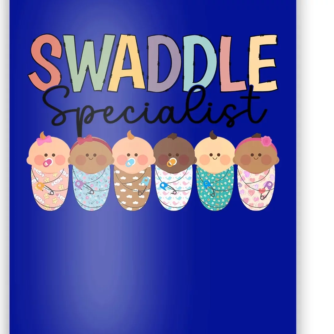 Swaddle Specialist Postpartum Nicu Mother Nurse Meaningful Gift Poster