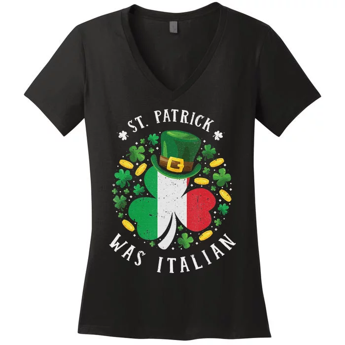 Shamrock St Patrick Was Italian St. Patrick's Day Women's V-Neck T-Shirt