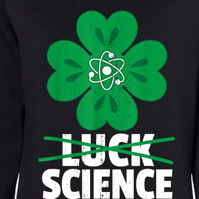 Science St. Patricks Day Scientist Scholar Researcher Womens California Wash Sweatshirt