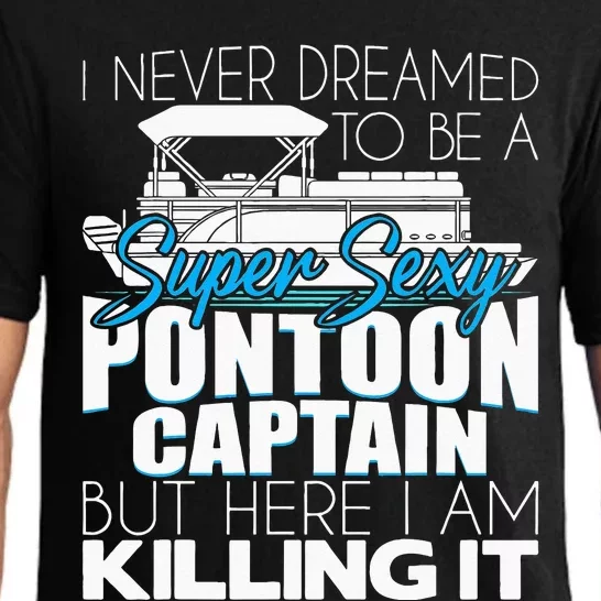 Super Sexy Pontoon Captain Funny Pontoon Boat Pontooning Pajama Set