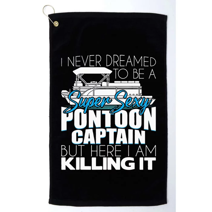 Super Sexy Pontoon Captain Funny Pontoon Boat Pontooning Platinum Collection Golf Towel