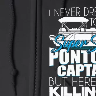 Super Sexy Pontoon Captain Funny Pontoon Boat Pontooning Full Zip Hoodie