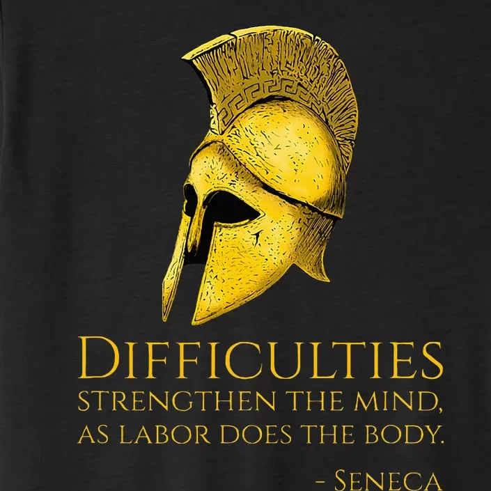 Stoicism Seneca Quote On Difficulties Stoic Philosophy ChromaSoft Performance T-Shirt