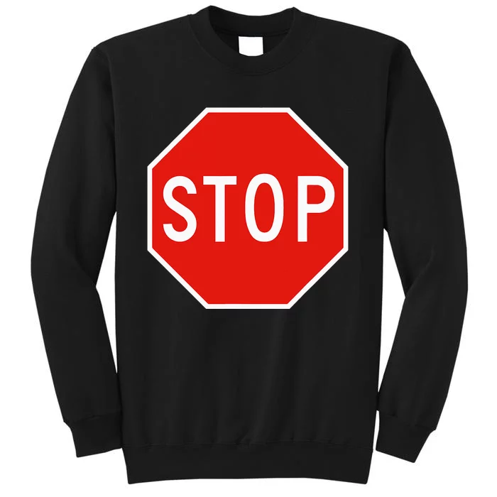 Stop Sign Road Traffic Highway Signal Light Rules Tall Sweatshirt