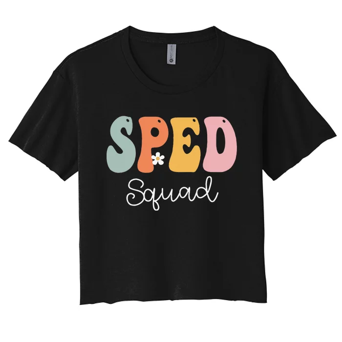 Sped Squad Retro Groovy Vintage Happy First Day Of School Women's Crop Top Tee