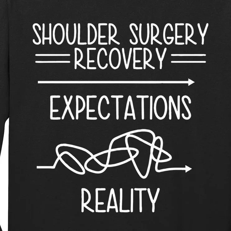 Shoulder Surgery Recovery Tall Long Sleeve T-Shirt