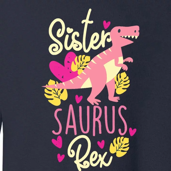 Sister Saurus Rex Dinosaur Toddler Sweatshirt