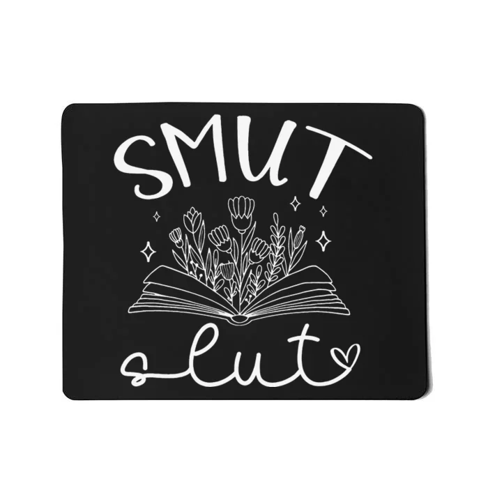 Smut Slutt Reading Smut Book Lover Bookworm Bookish Reader Mousepad