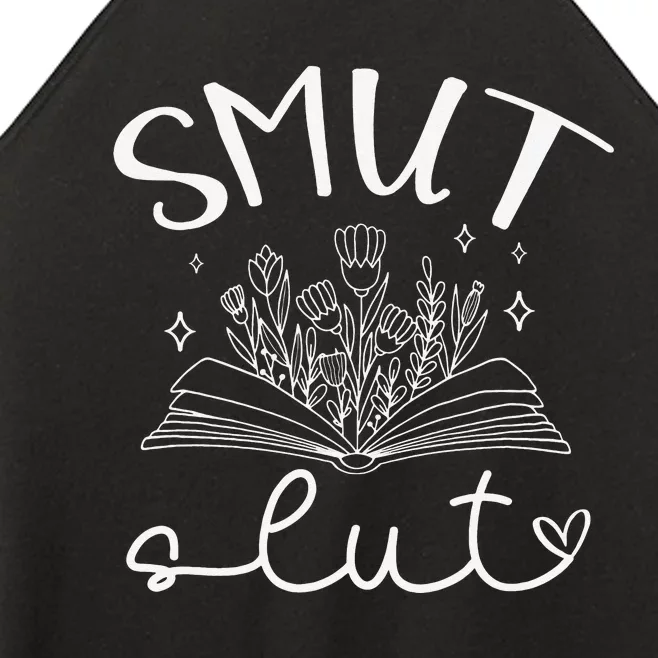 Smut Slutt Reading Smut Book Lover Bookworm Bookish Reader Women’s Perfect Tri Rocker Tank