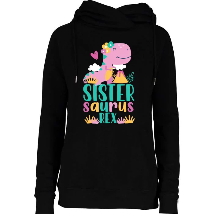 Sister Saurus Rex Dinosaur Dino Design Womens Funnel Neck Pullover Hood