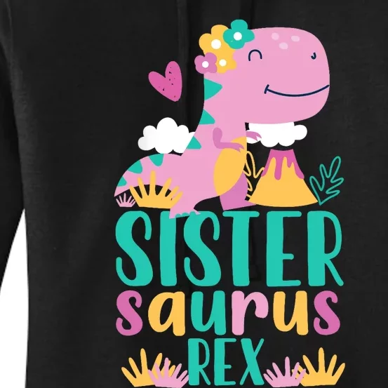 Sister Saurus Rex Dinosaur Dino Design Women's Pullover Hoodie