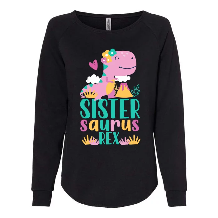 Sister Saurus Rex Dinosaur Dino Design Womens California Wash Sweatshirt