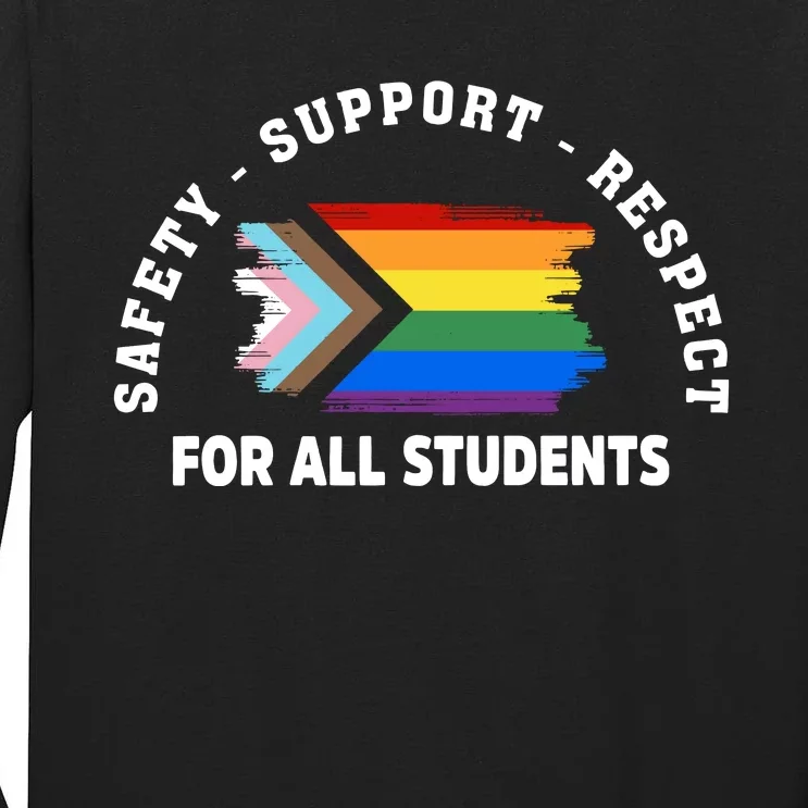 Safety Support Respect All Student LGBTQ Pride Support LGBT Human Rights Tall Long Sleeve T-Shirt