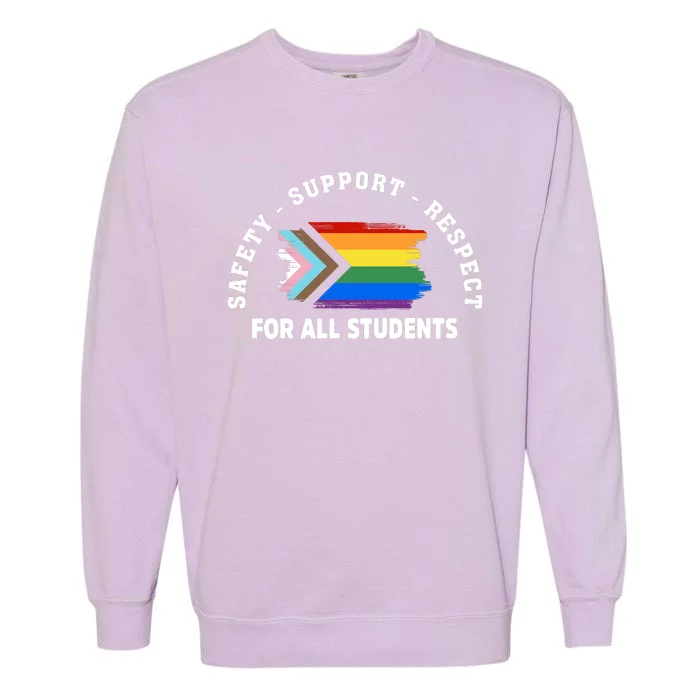 Safety Support Respect All Student LGBTQ Pride Support LGBT Human Rights Garment-Dyed Sweatshirt