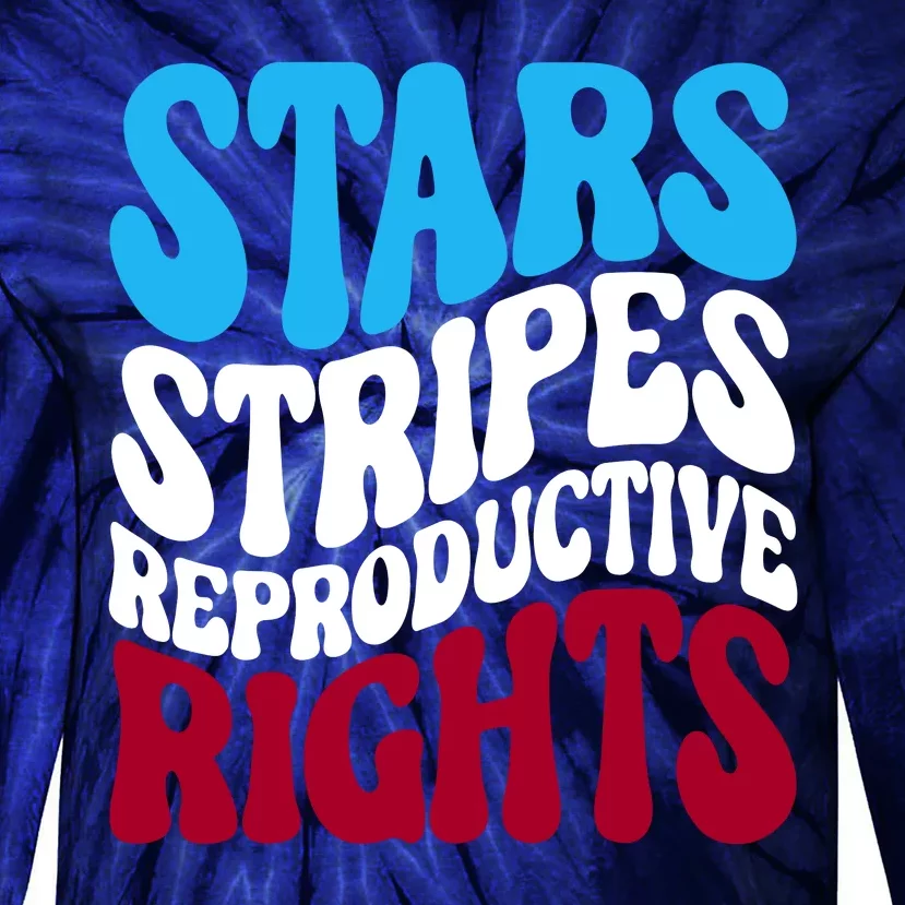 Stars Stripes Reproductive Rights Feminist USA Pro Choice Tie-Dye Long Sleeve Shirt