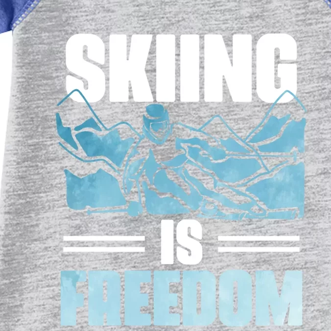 Skier Ski Racer Skiing Is Freedom Ski Lover Great Gift Infant Baby Jersey Bodysuit