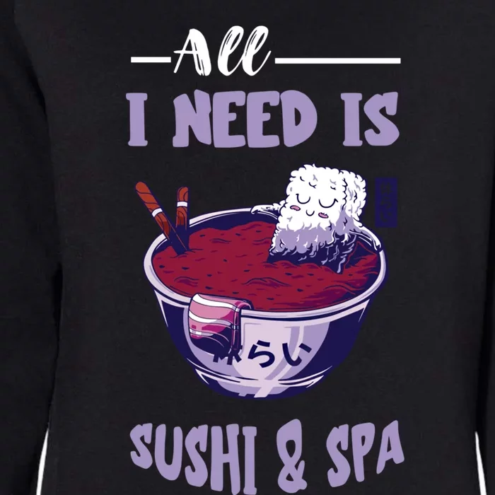 Sushi Spa Ra Bowl Japanese Foodie Asian Food Sushi Lover Gift Womens California Wash Sweatshirt