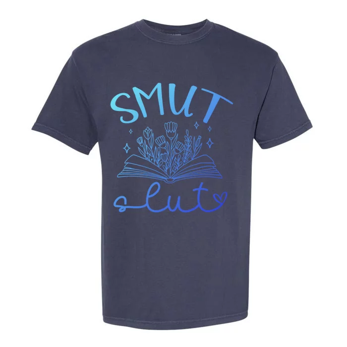 Smut Slutt Reading Smut Book Lover Bookworm Bookish Reader Gift Garment-Dyed Heavyweight T-Shirt