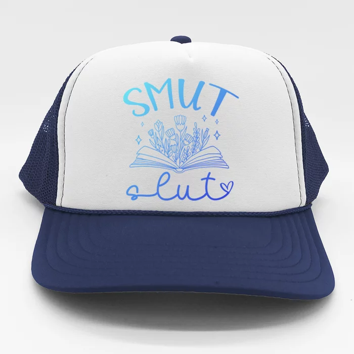 Smut Slutt Reading Smut Book Lover Bookworm Bookish Reader Gift Trucker Hat