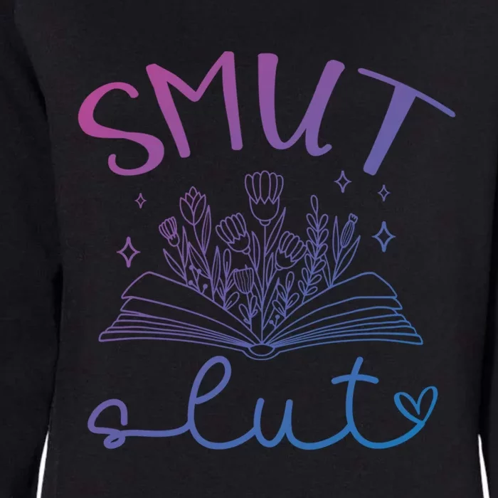 Smut Slutt Reading Smut Book Lover Bookworm Bookish Reader Gift Womens California Wash Sweatshirt