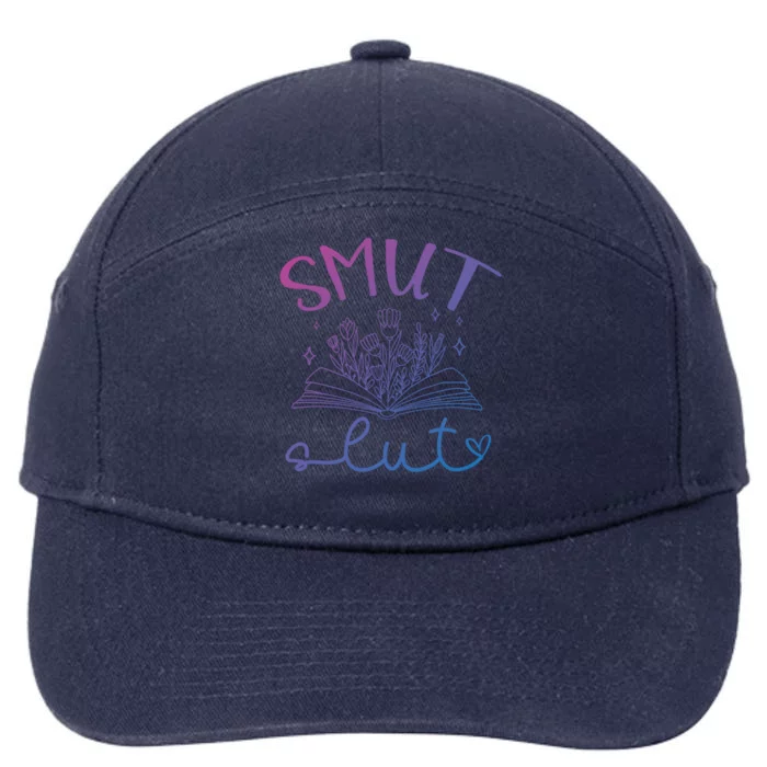 Smut Slutt Reading Smut Book Lover Bookworm Bookish Reader Gift 7-Panel Snapback Hat