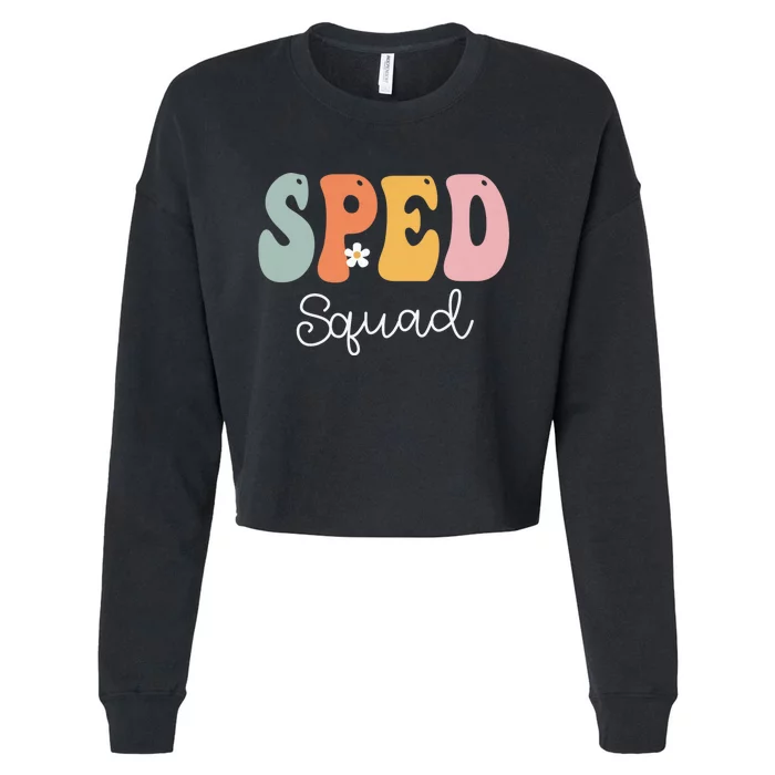 Sped Squad Retro Groovy Vintage Happy First Day Of School Cropped Pullover Crew