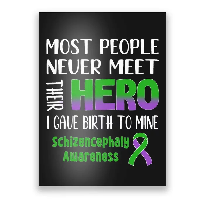 Supporting Schizencephaly Raise Awareness Poster