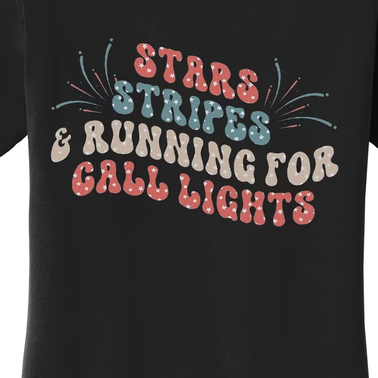 Stars Stripes Running For Call Lights CNA Nurse 4th Of July Women's T-Shirt