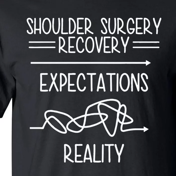 Shoulder Surgery Recovery Tall T-Shirt