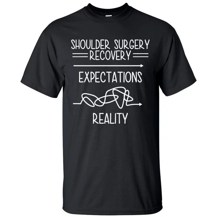 Shoulder Surgery Recovery Tall T-Shirt