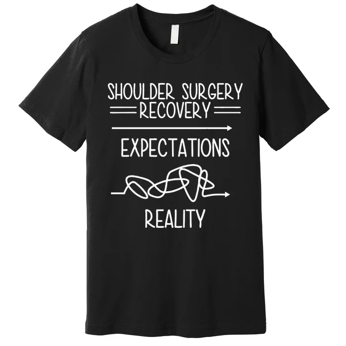 Shoulder Surgery Recovery Premium T-Shirt