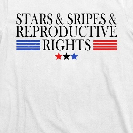 Stars Stripes Reproductive Rights 4th Of July T-Shirt