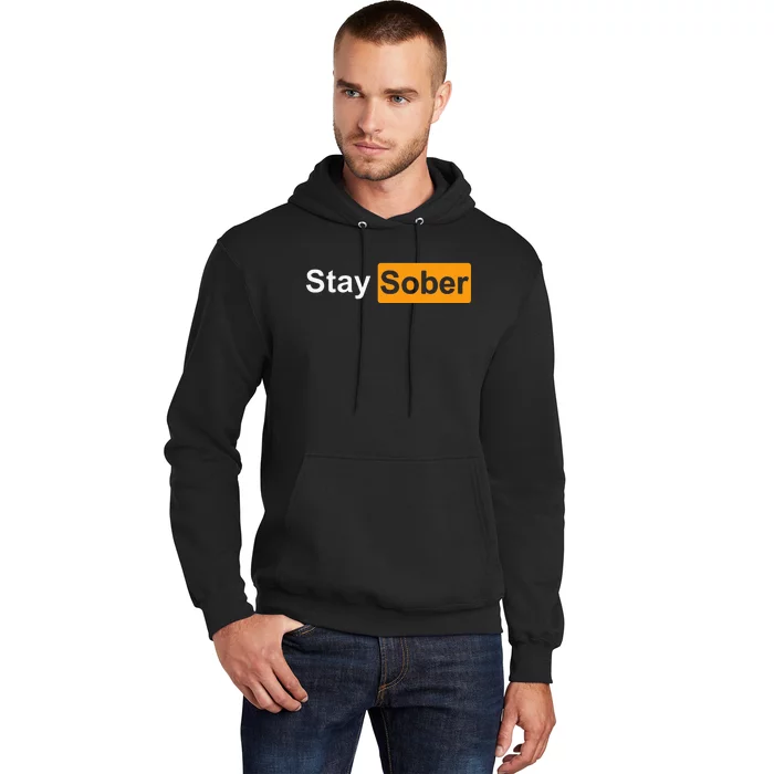 Stay Sober Hoodie